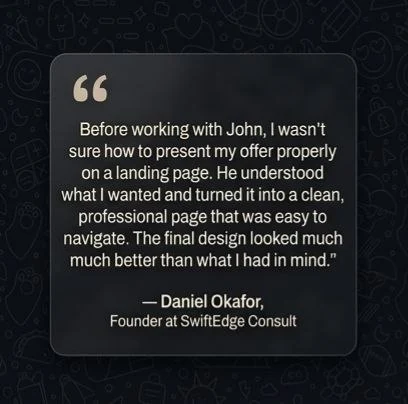 Daniel Okafor, Founder at SwiftEdge Consult — client testimonial